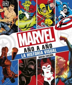 978024158244 MARVEL AÑO A AÑO (NUEVA EDICION) LA HISTORIA VISUAL