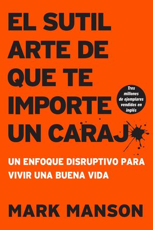 978140021330 (1) EL SUTIL ARTE DE QUE TE IMPORTE UN CARAJ* UN ENFOQUE DISRUPTIVO PARA VIVIR UNA BUENA VIDA MARK MANSON