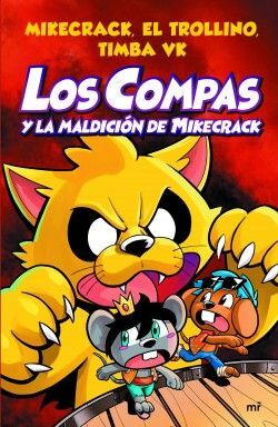 978607077272 LOS COMPAS 4: Y LA MALDICIÓN DE MIKECRACK MIKECRACK, EL TROLLINO Y TIMBA VK