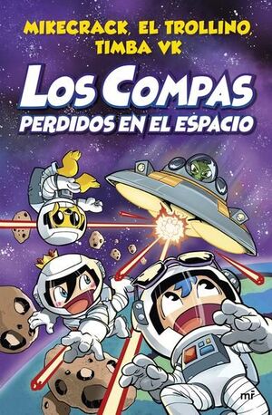 978607077628 (1) LOS COMPAS 5: PERDIDOS EN EL ESPACIO MIKECRACK, EL TROLLINO Y TIMBA VK