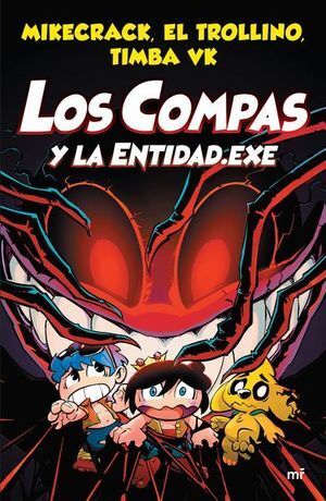 978607078147 (2) LOS COMPAS 6: Y LA ENTIDAD.EXE MIKECRACK