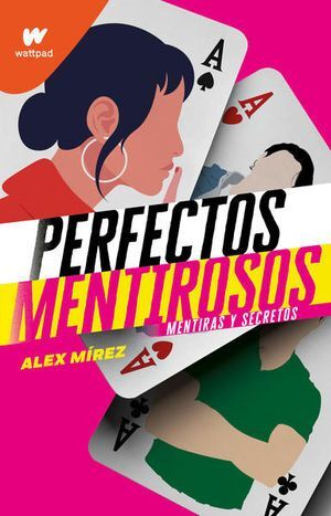 978607380163 PERFECTOS MENTIROSOS 1: MENTIRAS Y SECRETOS MIREZ, ALEX