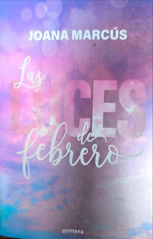 MESES A TU LADO 4: LAS LUCES DE FEBRERO JOANA MARCUS