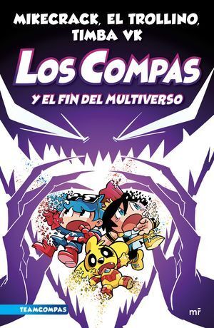 978607390768 LOS COMPAS 10: Y EL FIN DEL MULTIVERSO MIKECRACK