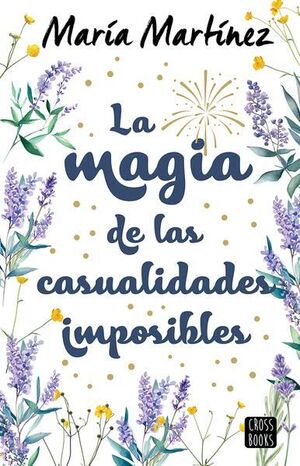 978607391775 LA MAGIA DE LAS CASUALIDADES IMPOSIBLES MARÍA MARTÍNEZ