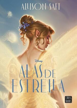 978607393735 ALAS DE ESTRELLA DISNEY / ALLISON SAFT