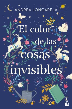 EL COLOR DE LAS COSAS INVISIBLES, LONGARELA ANDREA