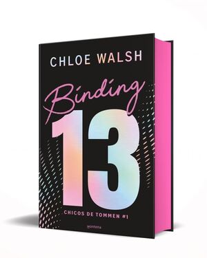 LOS CHICOS DE TOMMEN 1: BINDING 13 (EDICIÓN ESPECIAL CANTOS TINTADOS) WALSH, CHLOE