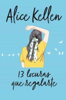 978841662262 13 LOCURAS QUE REGALARTE ALICE KELLEN