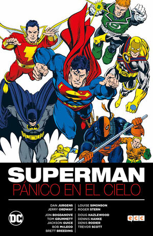 978841706397 SUPERMAN: PÁNICO EN EL CIELO TOM GRUMMETT / DAN JURGENS / JERRY ORDWAY / ROGER STERNNSON / TREVOR SCOTT / JACKSON GUICED