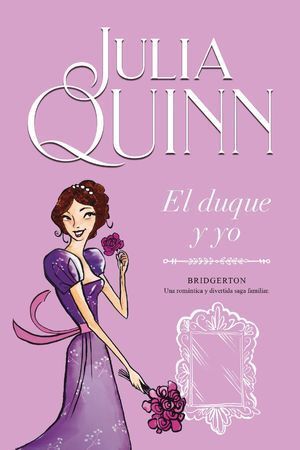 978841742111 BRIDGERTON 1: EL DUQUE Y YO JULIA QUINN