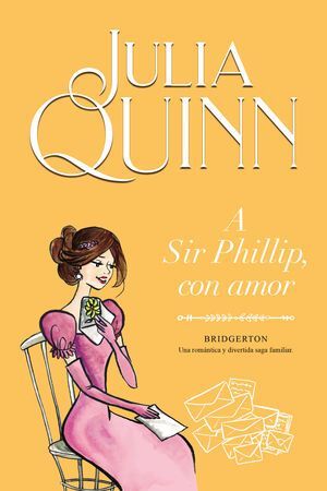978841742115 BRIDGERTON 5: A SIR PHILLIP, CON AMOR JULIA QUINN