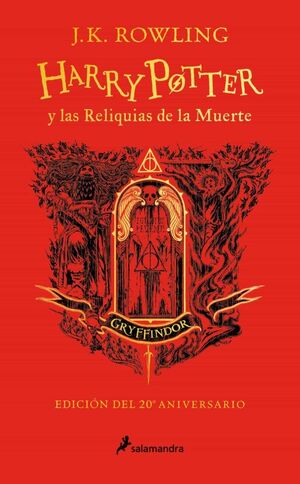 978841879705 HARRY POTTER 7: LAS RELIQUIAS DE LA MUERTE (GRYFFINDOR 20º ANIV) J.K. ROWLING