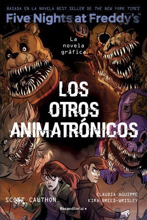 978841974374 FIVE NIGHTS AT FREDDYS 2: LOS OTROS ANIMATRONICOS (NOVELA GRÁFICA) CAWTHON, SCOTT