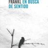 EL HOMBRE EN BUSCA DE SENTIDO FRANKL, VIKTOR EMIL
