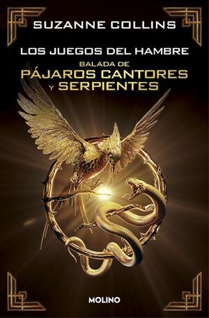 978842723869 LOS JUEGOS DEL HAMBRE 0: BALADA DE PAJAROS CANTORES Y SERPIENTES (EDICIÓN ESPECIAL COLECCIONISTA) SUZANNE COLLINS