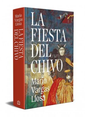 LA FIESTA DEL CHIVO (EDICIÓN CONMEMORATIVA) (EDICIÓN CONMEMORATIVA) VARGAS LLOSA, MARIO