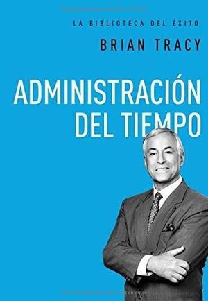 978071803361 LA BIBLIOTECA DEL ÉXITO 9: ADMINISTRACIÓN DEL TIEMPO TRACY BRIAN