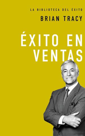 978071803362 LA BIBLIOTECA DEL ÉXITO 7: ÉXITO EN LAS VENTAS TRACY BRIAN