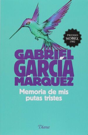 978607072741 MEMORIA DE MIS PUTAS TRISTES GARCÍA MÁRQUEZ, GABRIEL