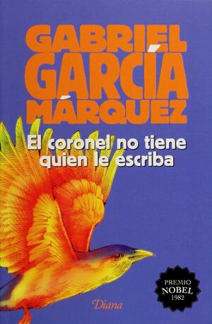 978607072874 CORONEL NO TIENE QUIEN LE ESCRIBA, EL GARCÍA MÁRQUEZ, GABRIEL