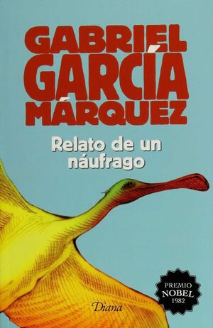 978607073120 RELATO DE UN NÁUFRAGO GABRIEL GARCIA MARQUEZ