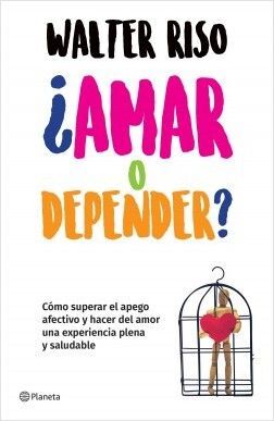 978607074748 ¿AMAR O DEPENDER? RISO, WALTER
