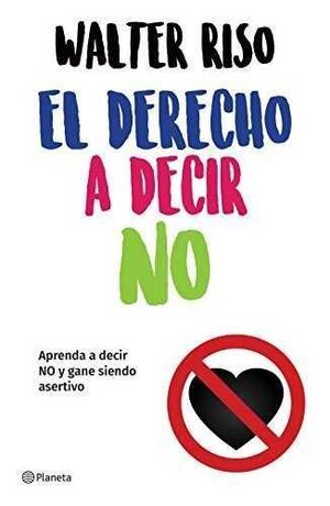 978607074771 EL DERECHO A DECIR NO RISO, WALTER