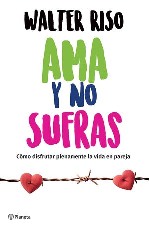 978607074795 AMA Y NO SUFRAS WALTER RISO