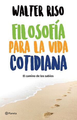 978607074813 FILOSOFÍA PARA LA VIDA COTIDIANA WALTER RISO