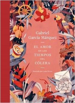 978607075768 EL AMOR EN LOS TIEMPOS DEL CÓLERA. EDICIÓN ILUSTRA GABRIEL GARCÍA MÁRQUEZ