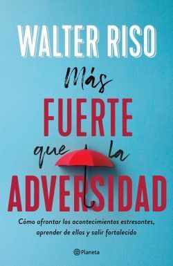 978607077223 MÁS FUERTE QUE LA ADVERSIDAD WALTER RISO