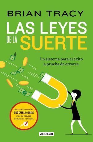 978607384640 LAS LEYES DE LA SUERTE UN SISTEMA PARA EL ÉXITO A PRUEBA DE ERRORES TRACY, BRIAN