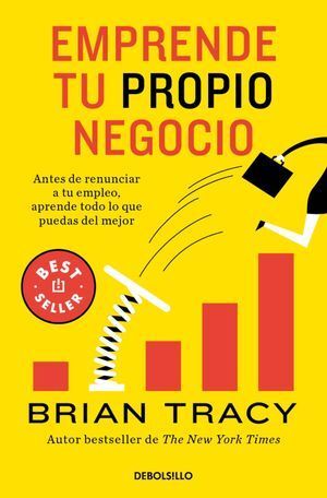 978607385018 EMPRENDE TU PROPIO NEGOCIO BRIAN TRACY