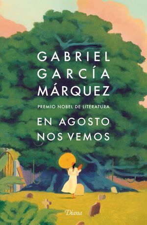 978607391129 EN AGOSTO NOS VEMOS GARCIA MARQUEZ, GABRIEL