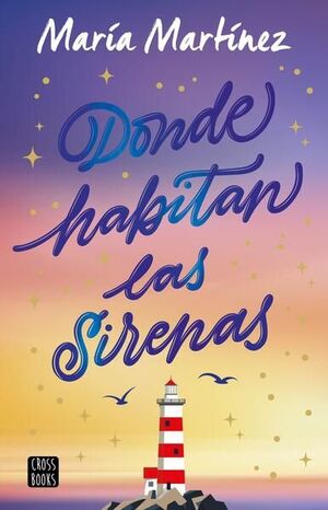 978607393620 DONDE HABITAN LAS SIRENAS MARÍA MARTÍNEZ