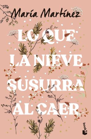 978840829367 LO QUE LA NIEVE SUSURRA AL CAER MARTÍNEZ, MARÍA