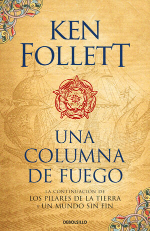978846634598 PILARES DE LA TIERRA 3: UNA COLUMNA DE FUEGO MAXI BOLSILLO FOLLETT, KEN