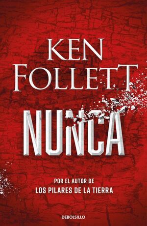 978846636263 NUNCA (FORMATO GRANDE) KEN FOLLETT
