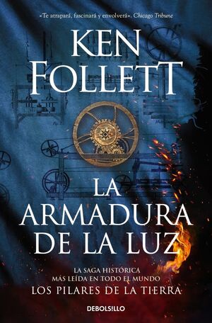 978846637976 PILARES DE LA TIERRA 4: LA ARMADURA DE LA LUZ FOLLETT, KEN