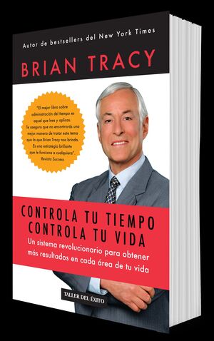 978958010066 CONTROLA TU TIEMPO CONTROLA TU VIDA BRIAN TRACY