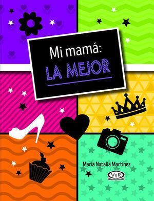 978987747296 MI MAMÁ: LA MEJOR / PD. (LIBRO + PORTARRETRATO) MARTINEZ, MARIA NATALIA