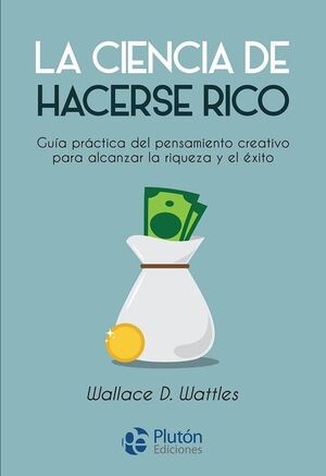 978841908768 (1) LA CIENCIA DE HACERSE RICO WALLACE D. WATTLES