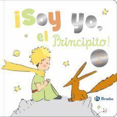 978846966462 ¡SOY YO, EL PRINCIPITO! ANTOINE DE SAINT-EXUPERY