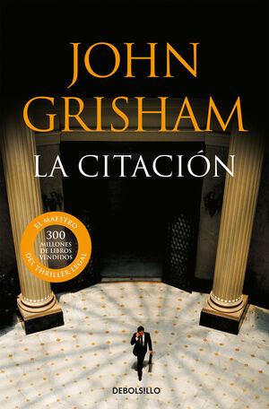 P86994E_Cubierta_La citacion.indd LA CITACIÓN GRISHAM, JOHN
