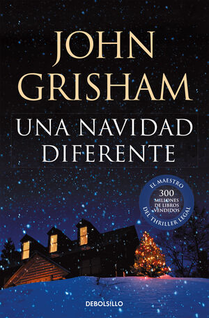 P88081A_Cubierta_Una navidad diferente.indd UNA NAVIDAD DIFERENTE GRISHAM, JOHN