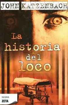 978958599963 LA HISTORIA DEL LOCO JOHN KATZENBACH