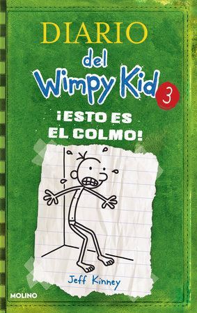 978164473506 DIARIO DEL WIMPY KID 3: ¡ESTO ES EL COLMO! DIARIO DE GREG 3 JEFF KINNEY