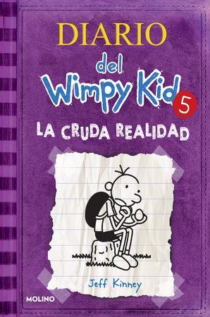 978164473508 DIARIO DEL WIMPY KID 5. LA CRUDA REALIDAD DIARIO DE GREG 5 JEFF KINNEY