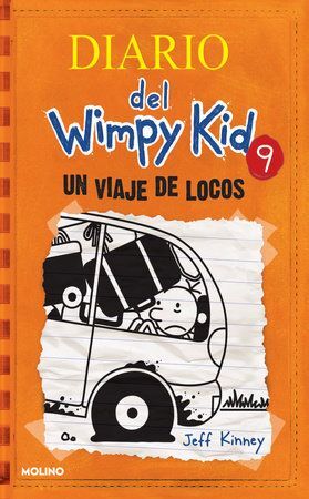 978164473512 DIARIO DEL WIMPY KID 9: UN VIAJE DE LOCOS DIARIO DE GREG 9 JEFF KINNEY